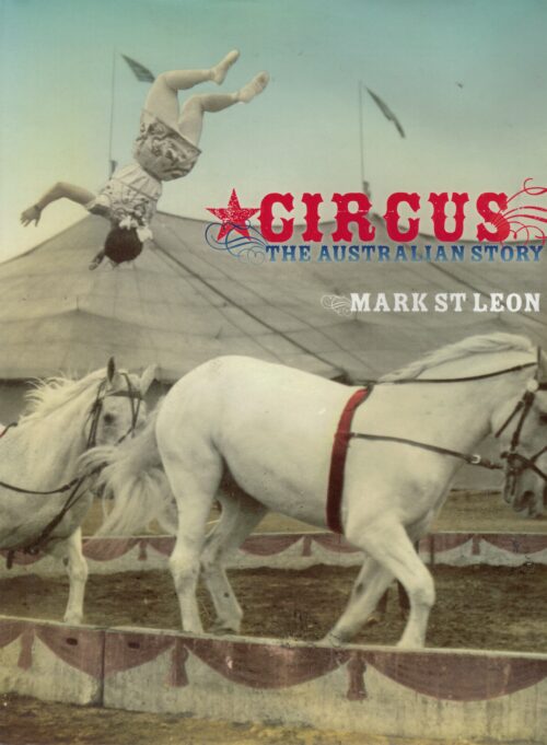 Circus: The Australian Story [“TCAS”] - Limited Edition Hardback W/Dust Jacket